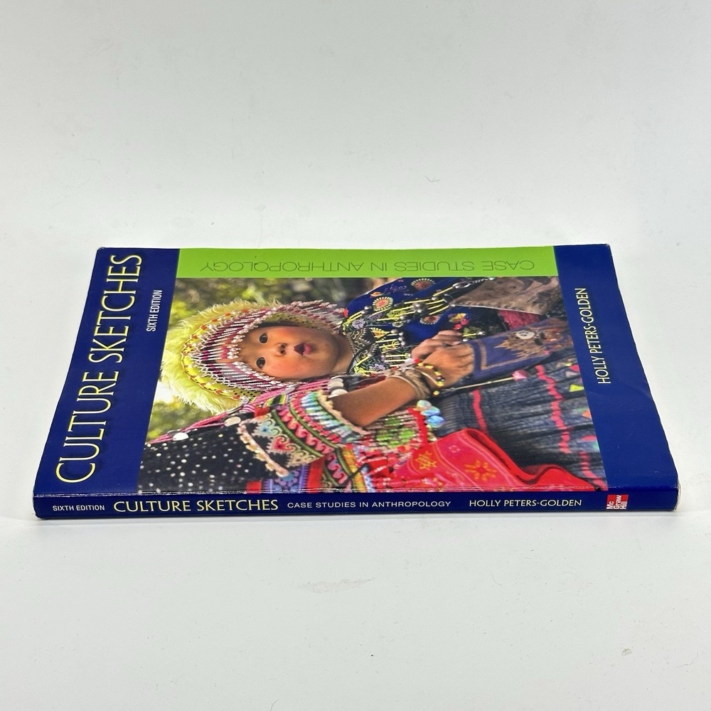 Culture Sketches: Case Studies in Anthropology 6th Sixth Edition Peters-Golden - Picture 4 of 8
